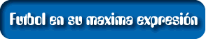 Futbol en su maxima expresin